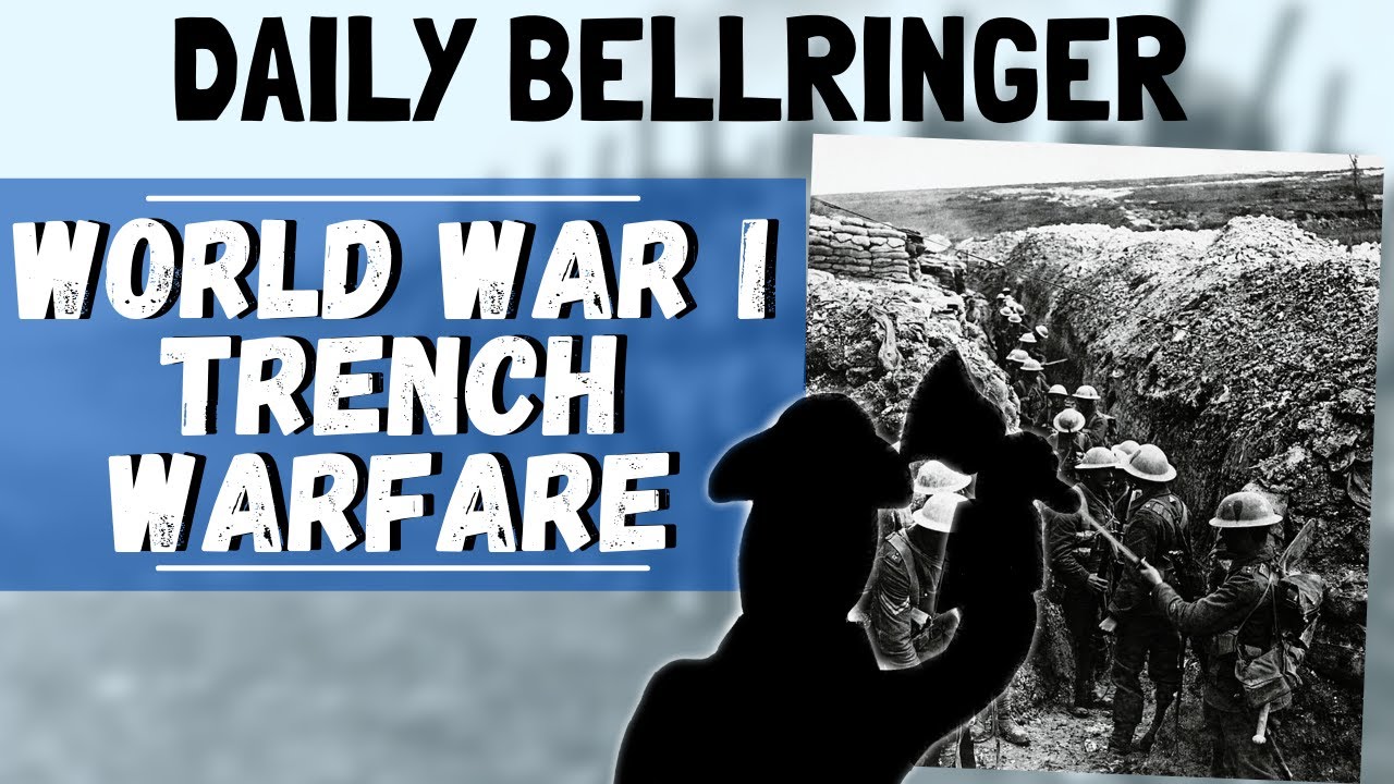Trench Warfare World War 1 | Daily Bellringer