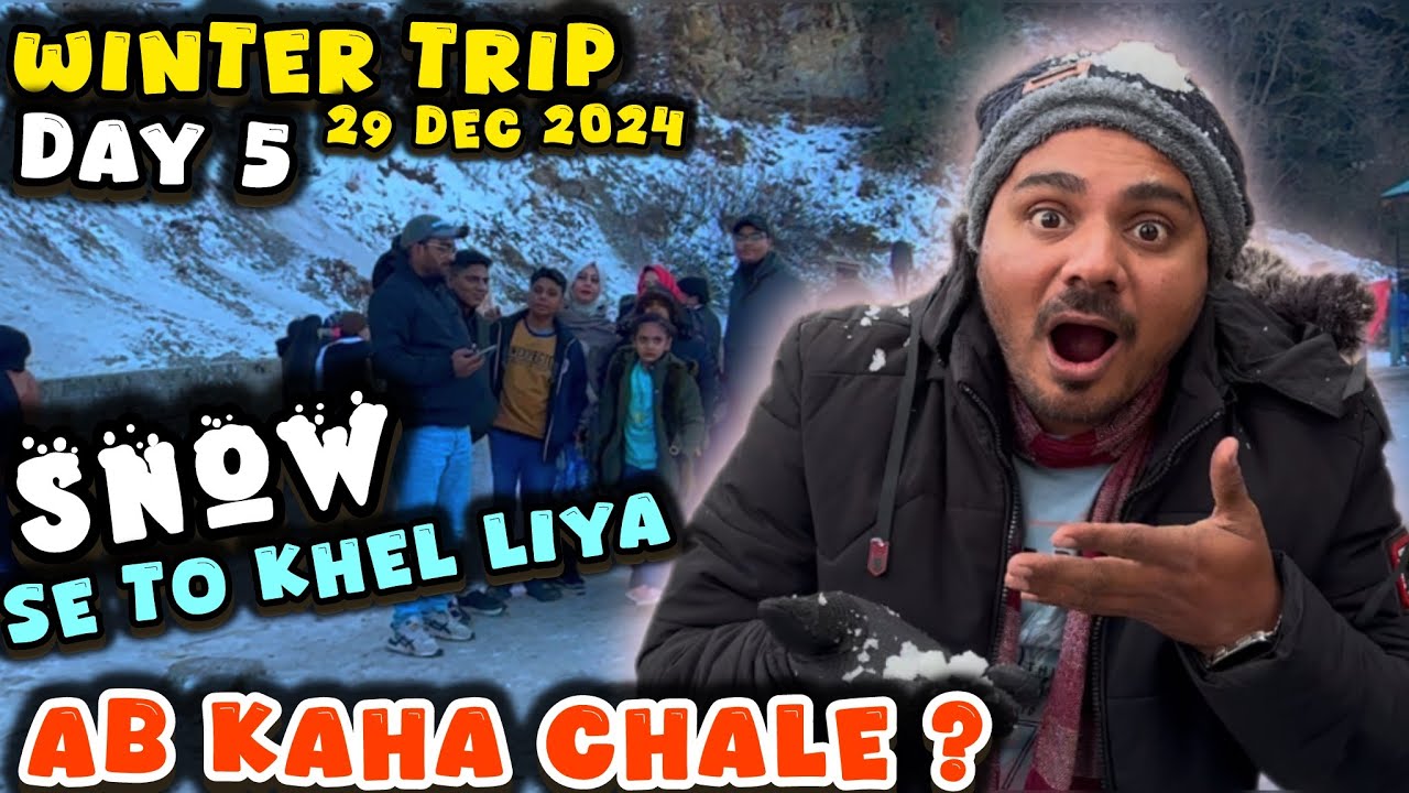 Murree To Visit Kar Liya | Ab Kaha Jaa Rahe Hain ? | Day 5 | 29 December 2024 | Winter Vacation Trip