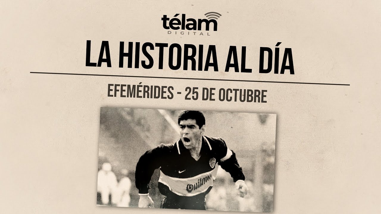 La historia al día: efemérides del 25 de octubre
