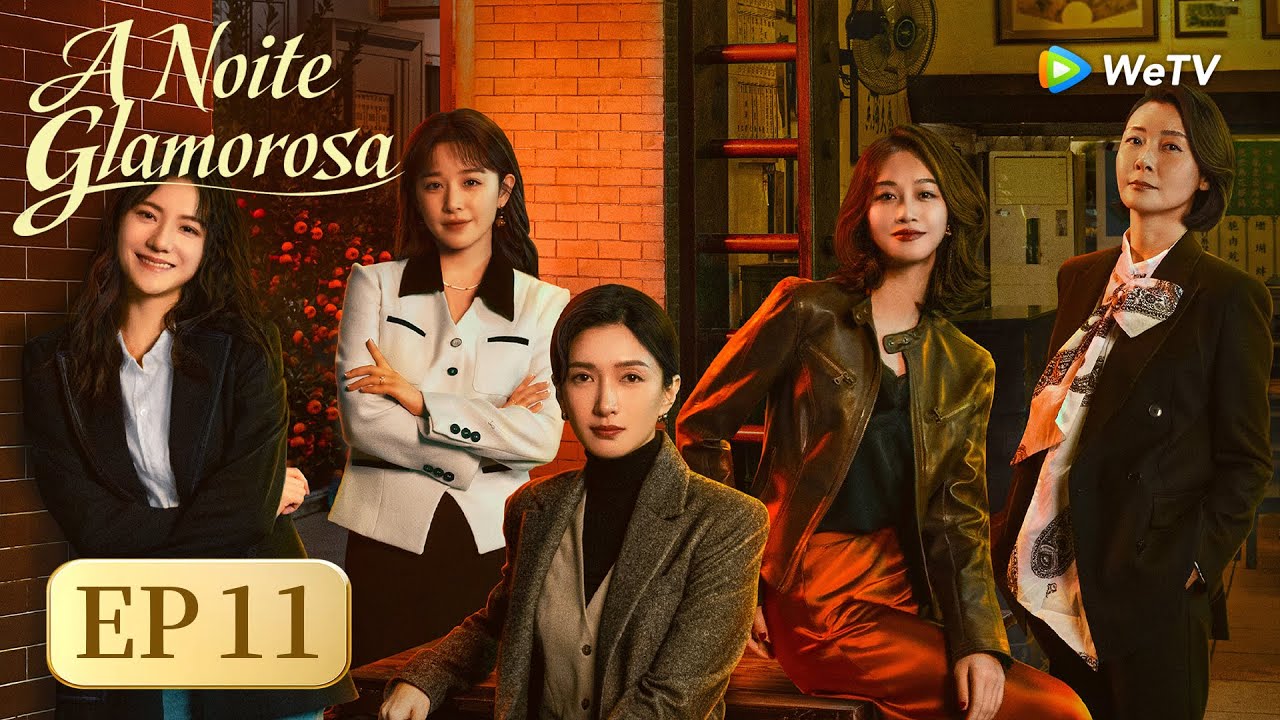 Noite Glamorosa | Episódio 11 Completo (The Glamorous Night) | WeTV