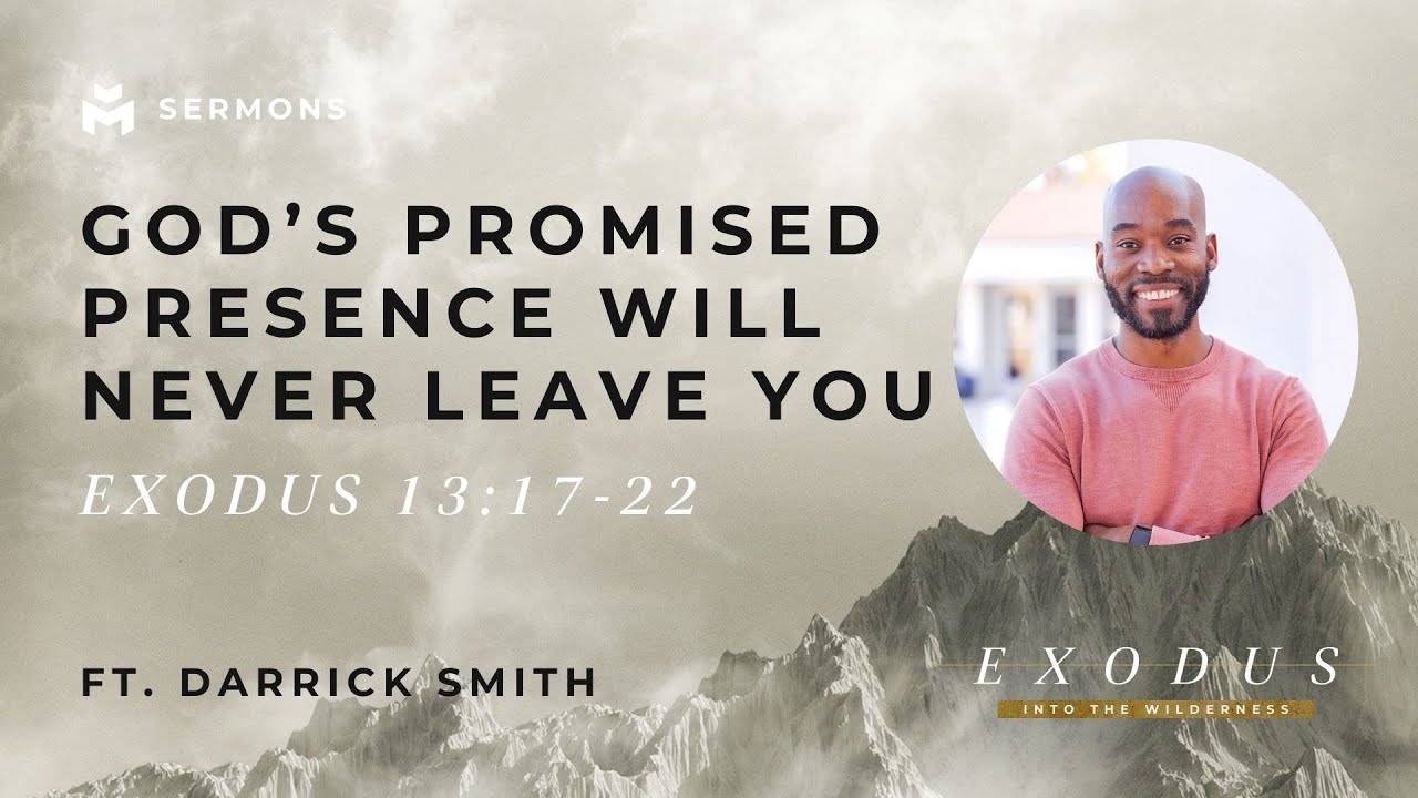 God’s Promised Presence Will Never Leave You | Exodus 