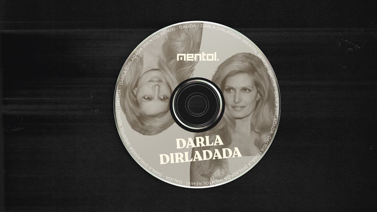 Dalida - Darla Dirladada (Mentol Remix)