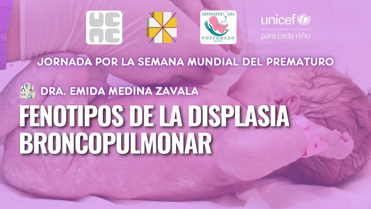 Fenotipos de la Displasia Broncopulmonar | Semana del Prematuro 2025