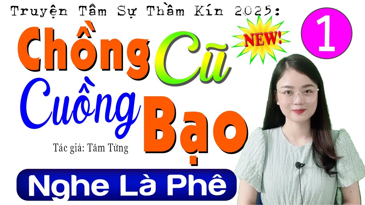 5 Phút nghe ngủ ngon: CHỒNG CŨ CUỒNG BẠO - Tập 1 - Đọc truyện thầm kín đêm khuya 2025 #mcthuhue