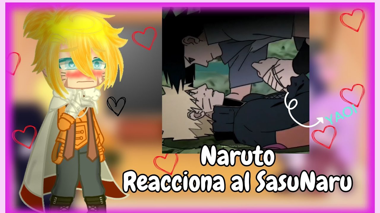 ||🔥 💕NARUTO reacciona al SASUNARU y SAKUHINA💕🔥|| yaoi y yuri || Dainy uchiha