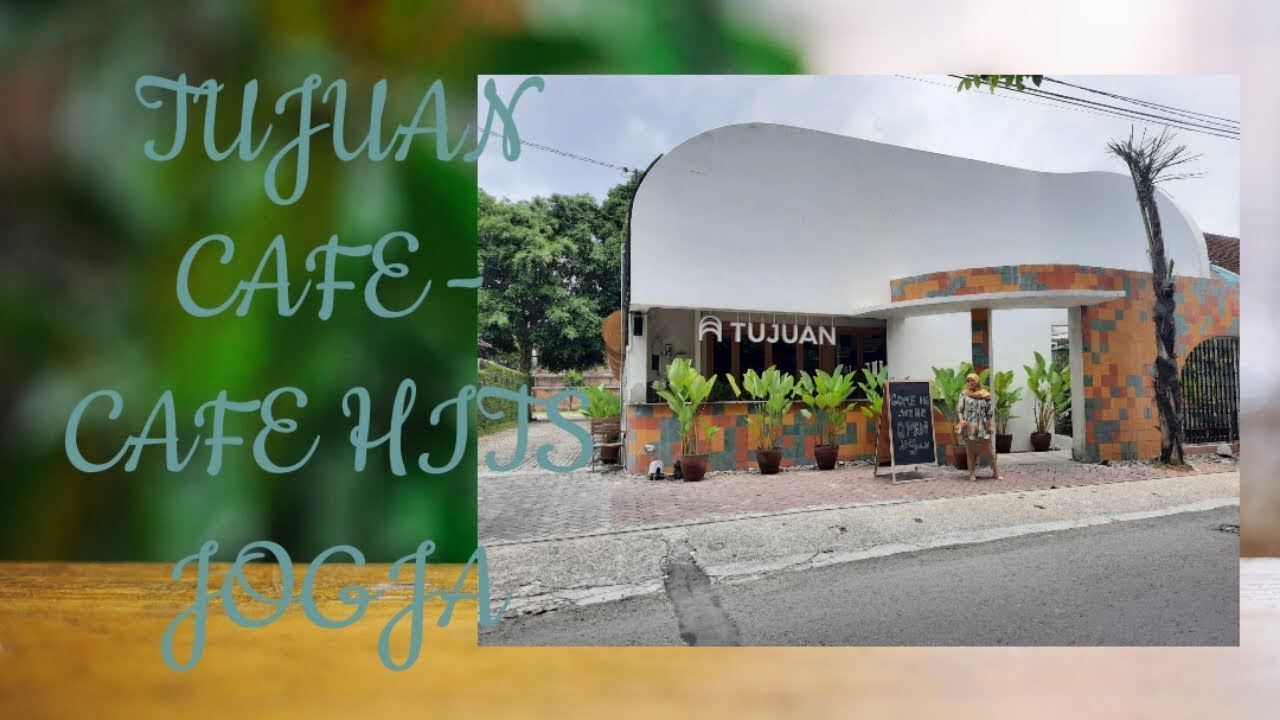 TUJUAN CAFE - KULINER HITS JOGJA