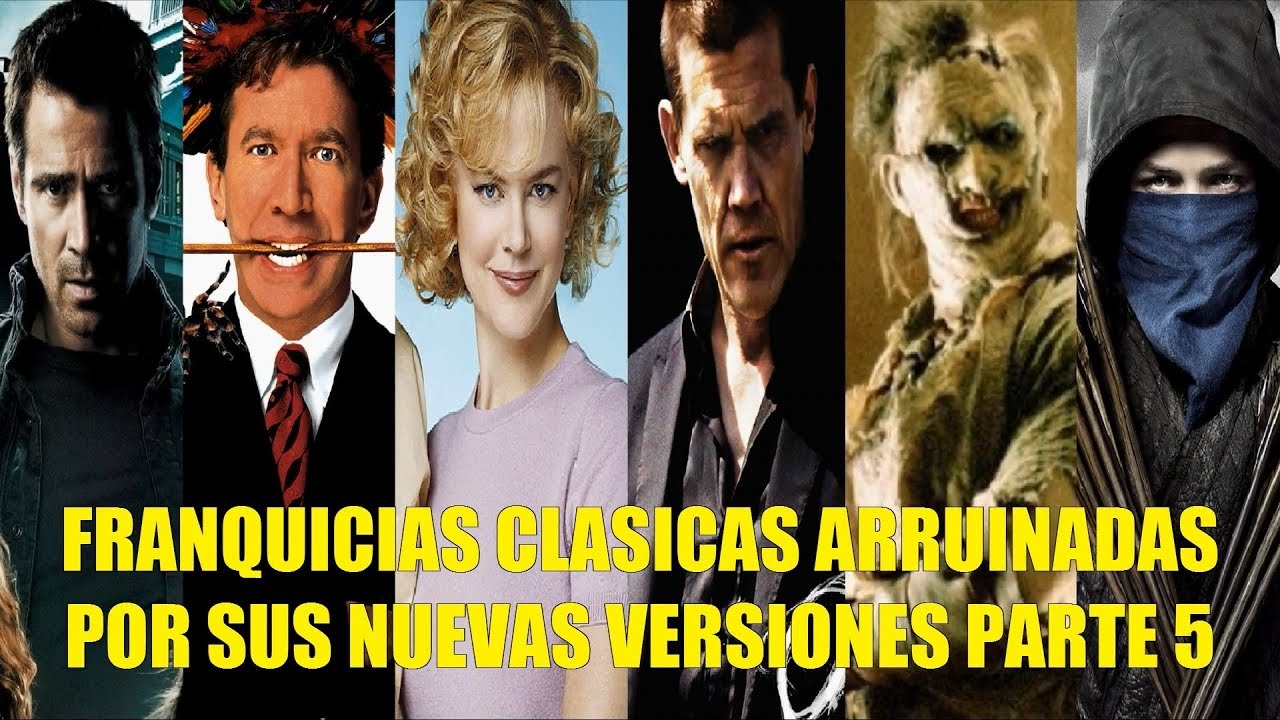 FRANQUICIAS CLASICAS ARRUINADAS POR SUS NUEVAS VERSIONES O REMAKES PARTE 5