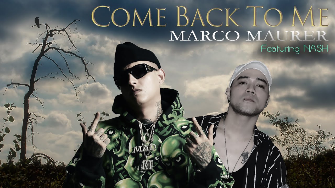 MARCO MAURER - Come Back To Me FT.Nash [Official Audio]