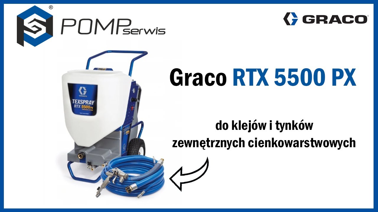 Graco RTX 5500 PX -  do klejów i tynków zewnętrznych cienkowarstwowych
