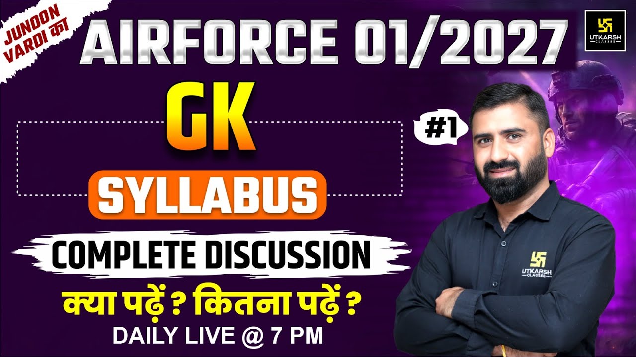 Airforce 01/2027 | General knowledge Syllabus  Discussion |Utkarsh Defence Academy |Cd Charan Sir