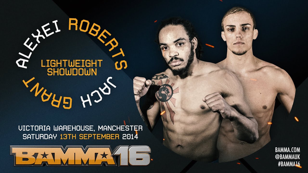BAMMA 16: (Prelim) Alexei Roberts vs Jack Grant
