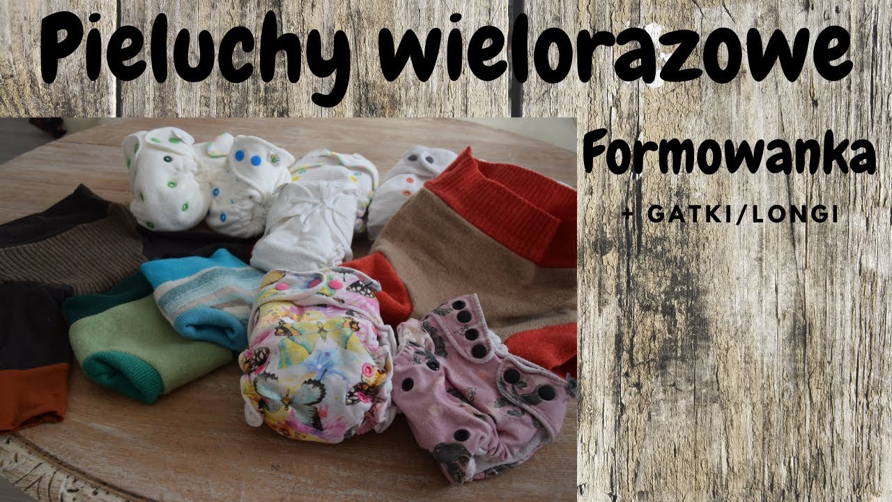 Systemy wielo - cz.4. - formowanka + gatki/longi - pieluchy wielorazowe