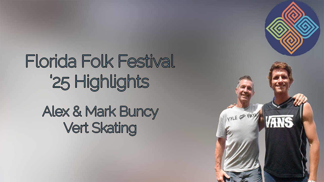 Vert Skating with Alex and Mark Buncy: Florida Folk Festival 2025 Highlights