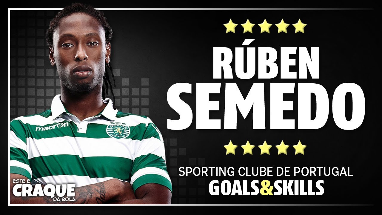 RÚBEN SEMEDO ● Sporting CP ● Goals & Skills