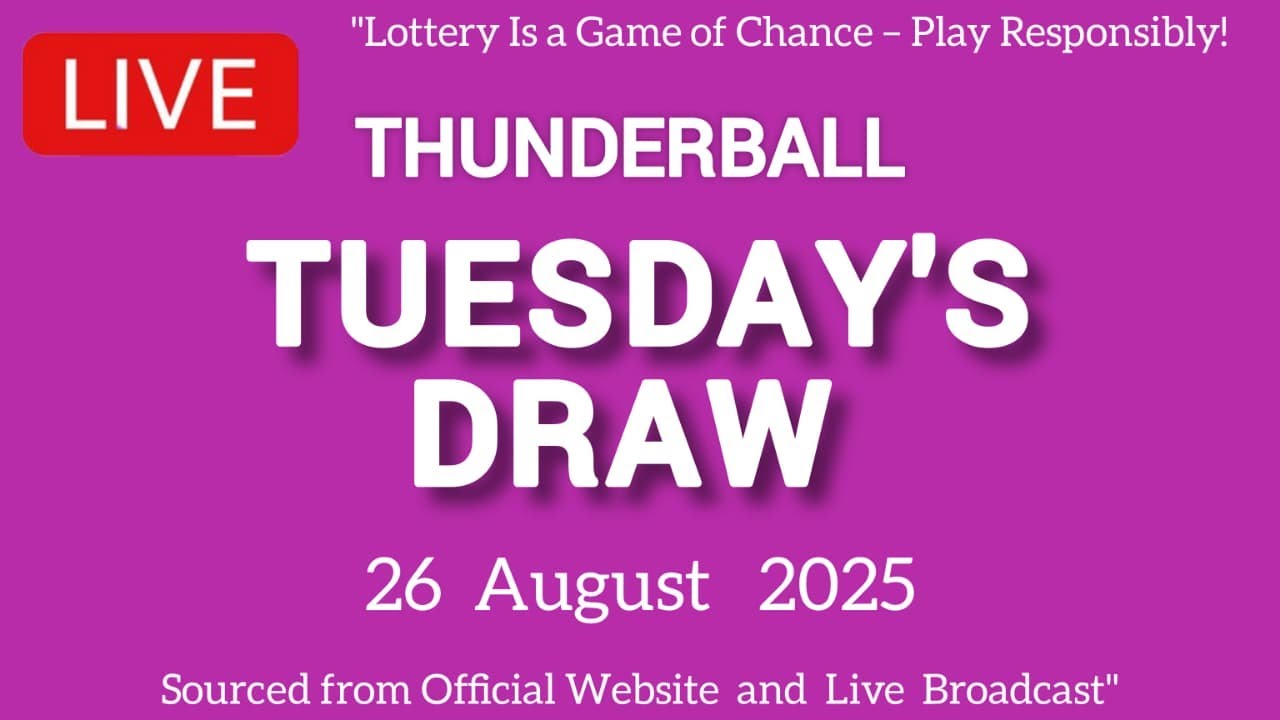 National Lottery Thunderball draw live tonight results from Tuesday 26 Aug 2025 | thunderball