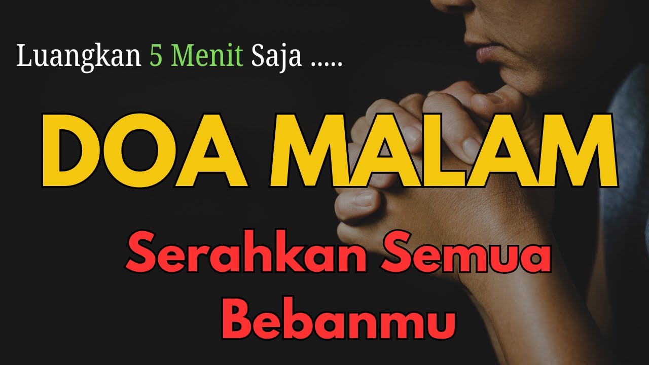 DOA MALAM Mujizat & Berkat: Kekuatan Saat Hati Lelah dan Butuh Penghiburan