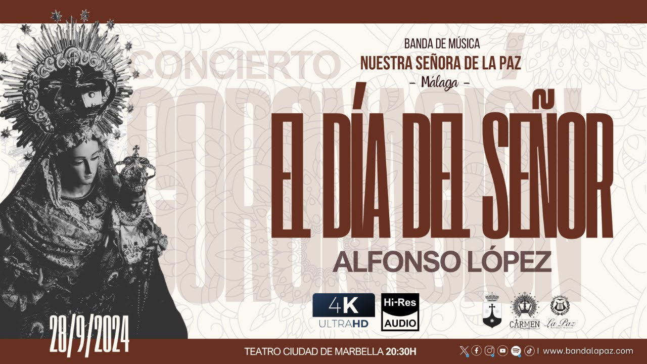 "El Día del Señor" - Alfonso López Cortés / Banda La Paz Málaga (Sonido HQ)