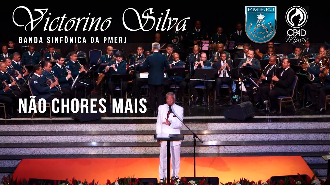 Victorino Silva - Não Chores Mais - Banda Sinfônica da PMERJ