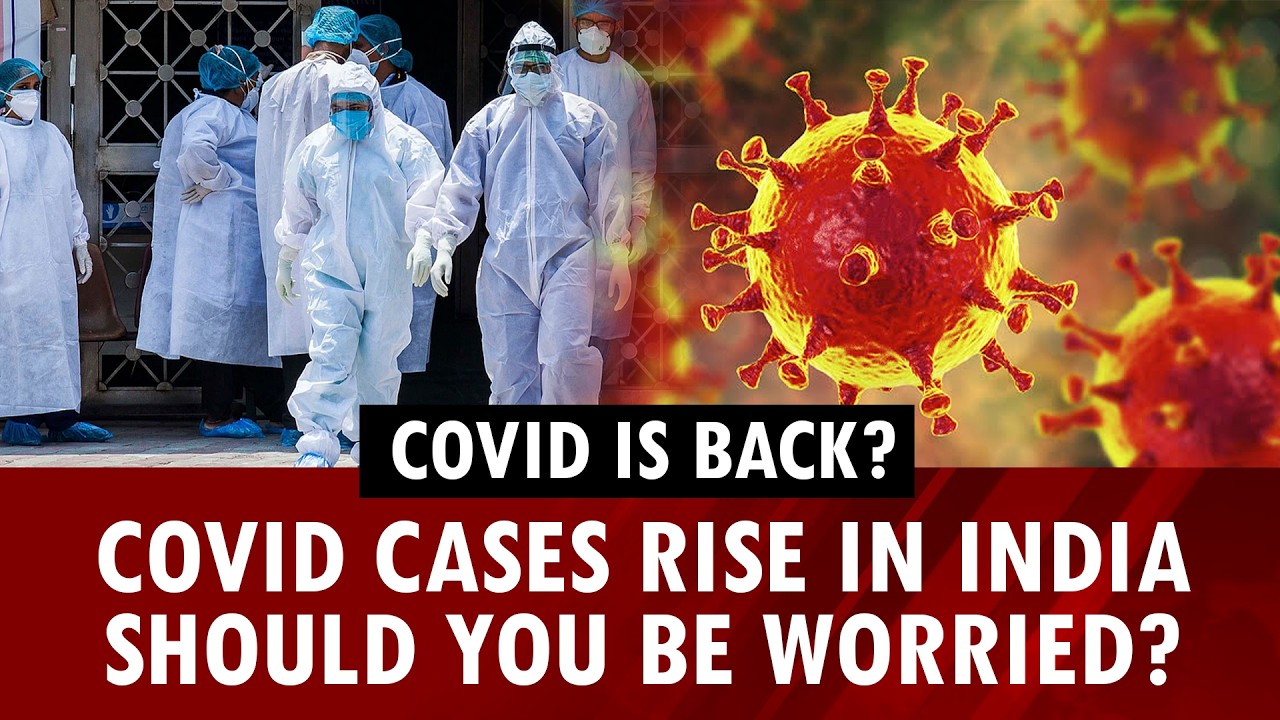 Covid cases are climbing in parts of India: Should you be worried?