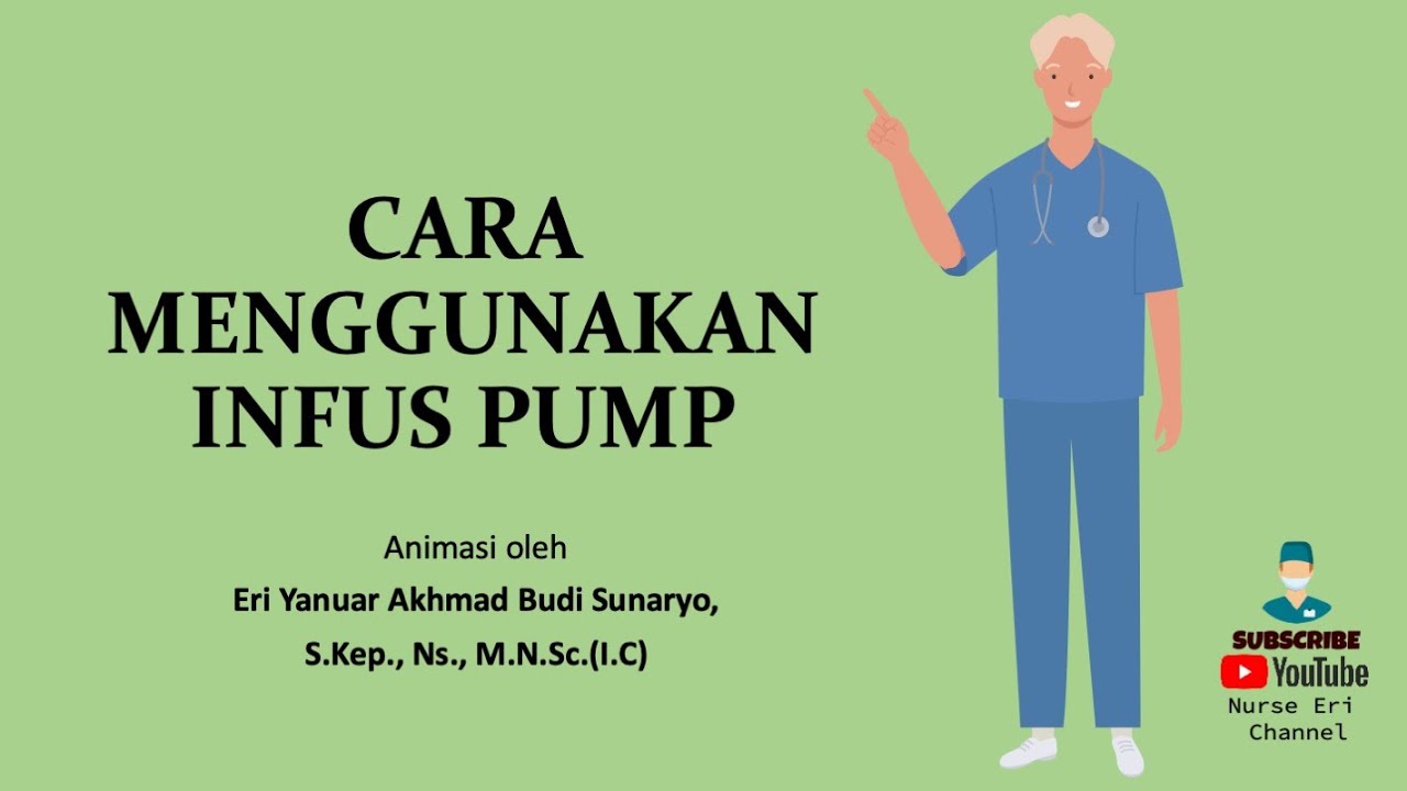 Cara Menggunakan Infus Pump 2021 (Animasi)