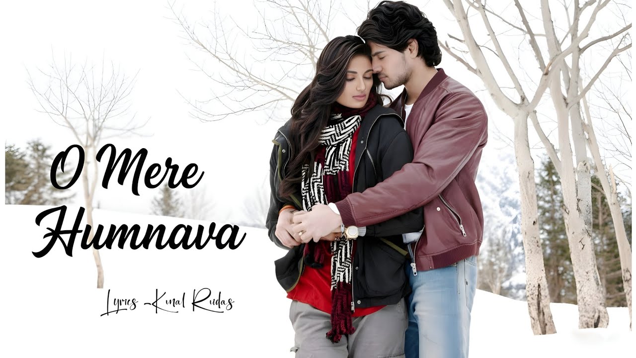 O Mere Humnava Release New Bollywood Song... New Romantic Heart Touching Lo-fi Song2 026🎵