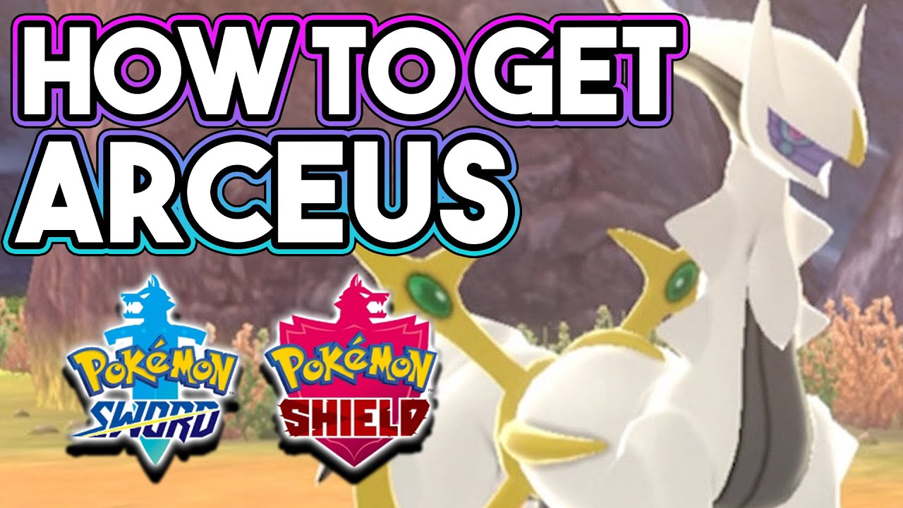 How to get Arceus in Pokemon Sword and Shield!