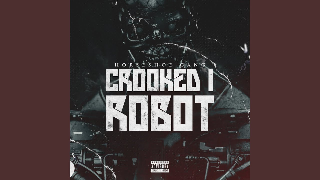 Crooked I Robot