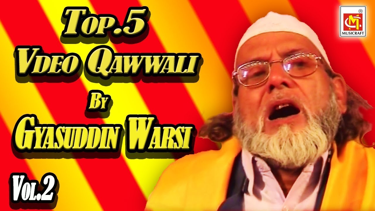 Video Qawwali Vol.2 By Gyasuddin Warsi || Video Song || Musicraft