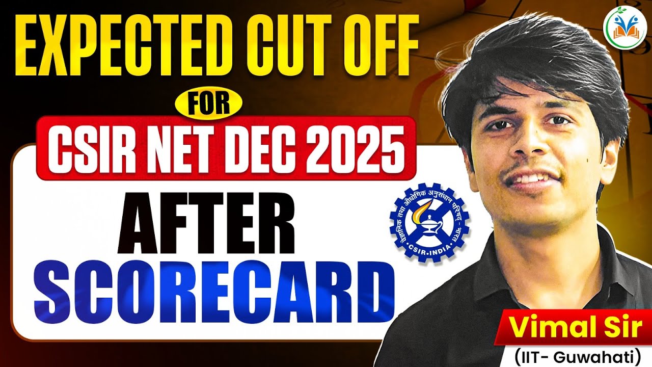 CSIR NET Expected Cut Off 2025 | CSIR NET Result 2025 | CSIR NET Score Card 2025