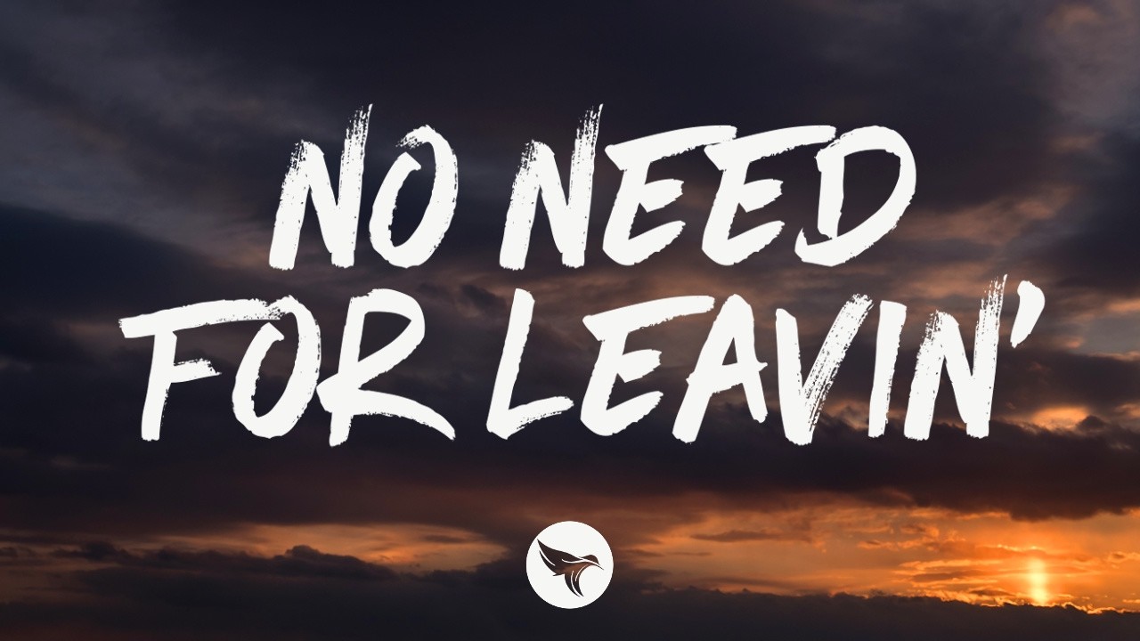 Kameron Marlowe - No Need for Leavin' (Lyrics)