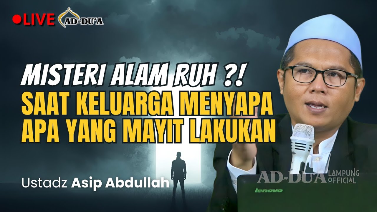 APA YANG DILAKUKAN MAYIT SAAT DI ALAM RUH⁉️- Ustadz Asip Abdullah #masjidaddua