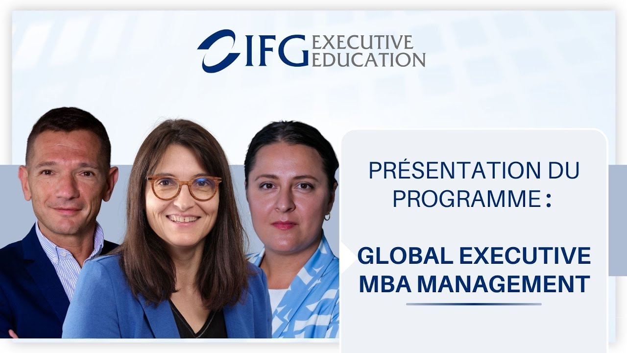 Présentation du programme : Global Executive MBA Management