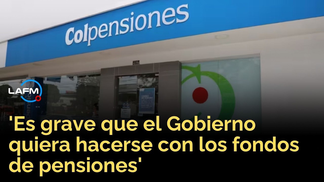 Decreto del Gobierno para mover $25 billones a Colpensiones sería ilegal, advierte Asofondos