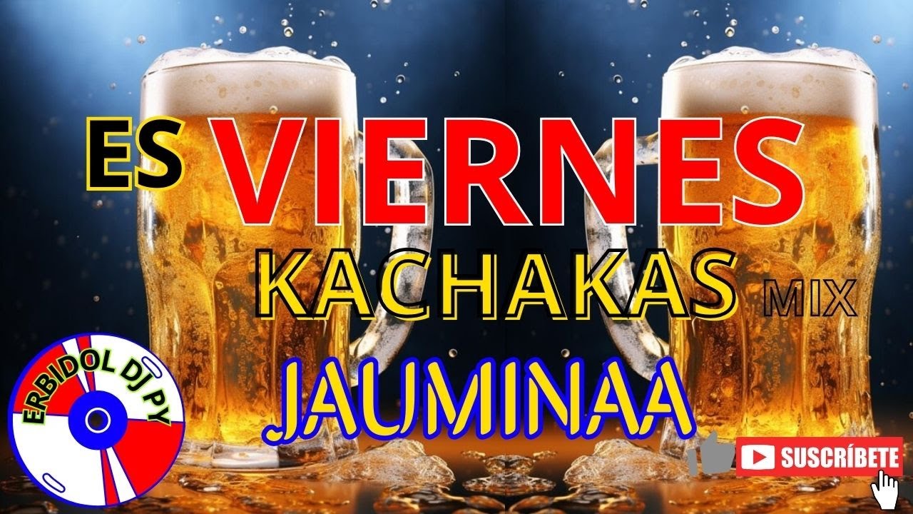 CACHACAS_CLÁSICOS_JAUMINA_MIX #paraguay #argentina #españa #mexico #jaumina #cachacas #erbidoldj