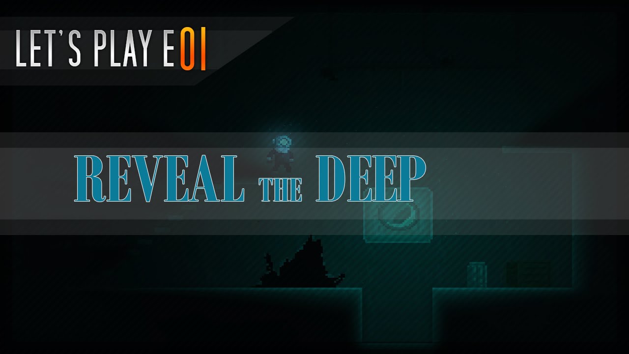 Reveal the Deep - JUMPSCARE - Let's Play E01
