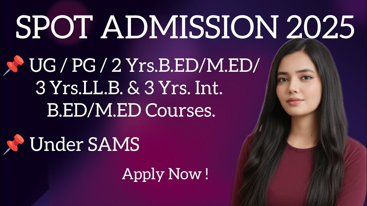 PG Bed Med 2025 Spot Admission | UG PG Integrated Bed Med 2025 Spot Admission Date under SAMS 