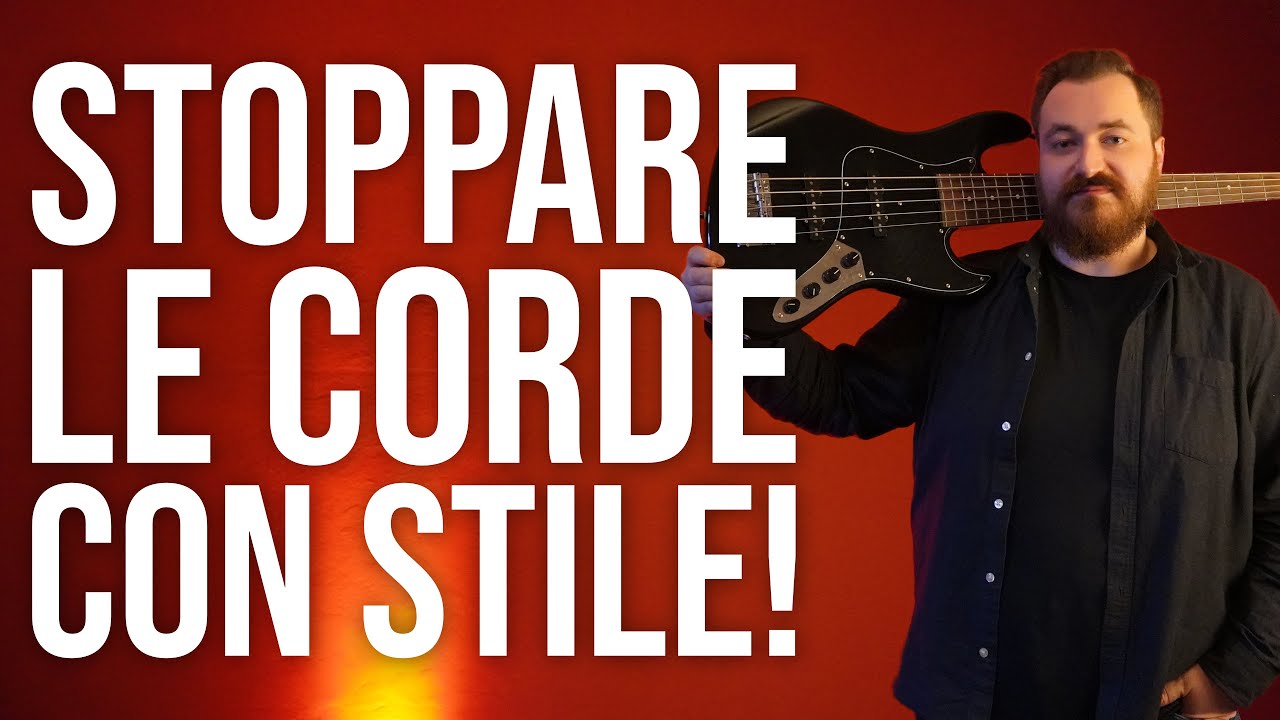 Basso Elettrico: Stoppare le corde CON STILE