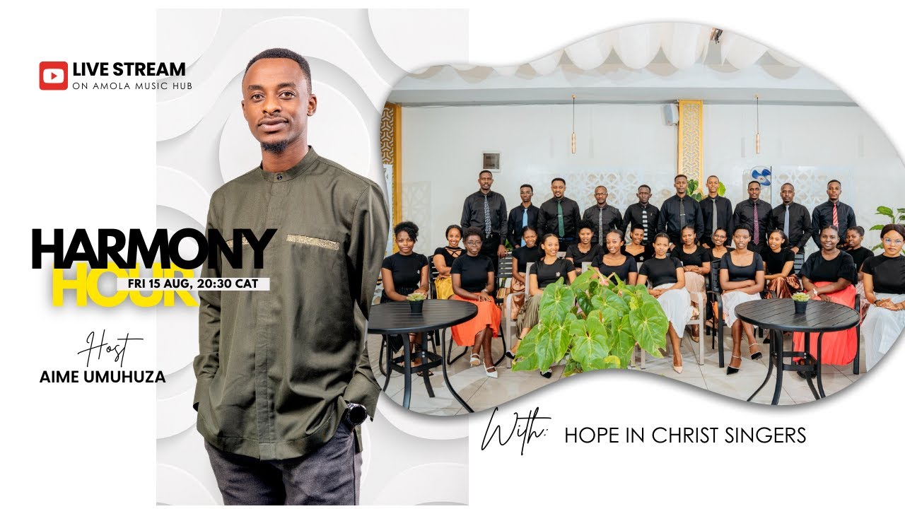 HARMONY HOUR  with Hope in Christ Singers -  HOST: AimeU.  #51thLiveSession