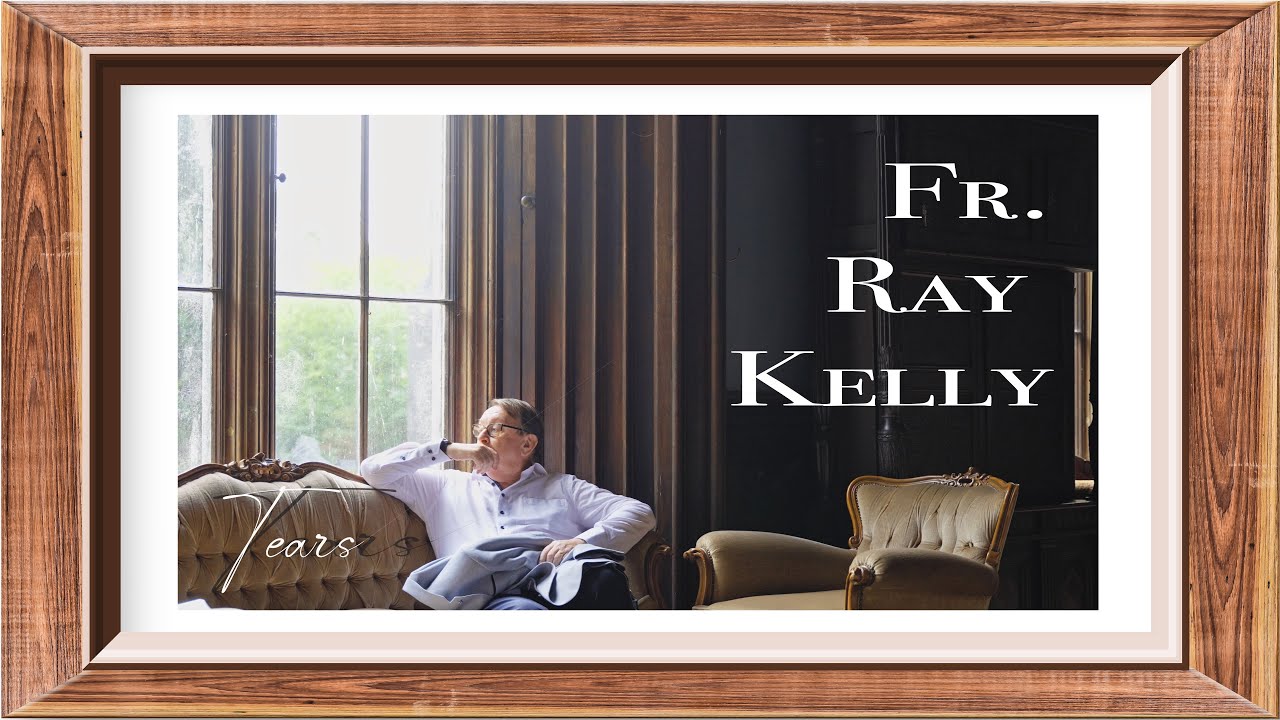 Father Ray Kelly - TEARS (4K) 💥 new Single 2025 💥