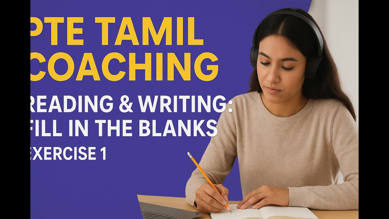 PTE Tamil Coaching | Reading & Writing: Fill in the Blanks in Tamil | Exercise 1
