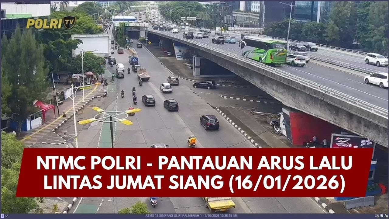 PRESISI UPDATE: NTMC POLRI - PANTAUAN ARUS LALU LINTAS JUMAT SIANG 16/01/2026 (13.00)