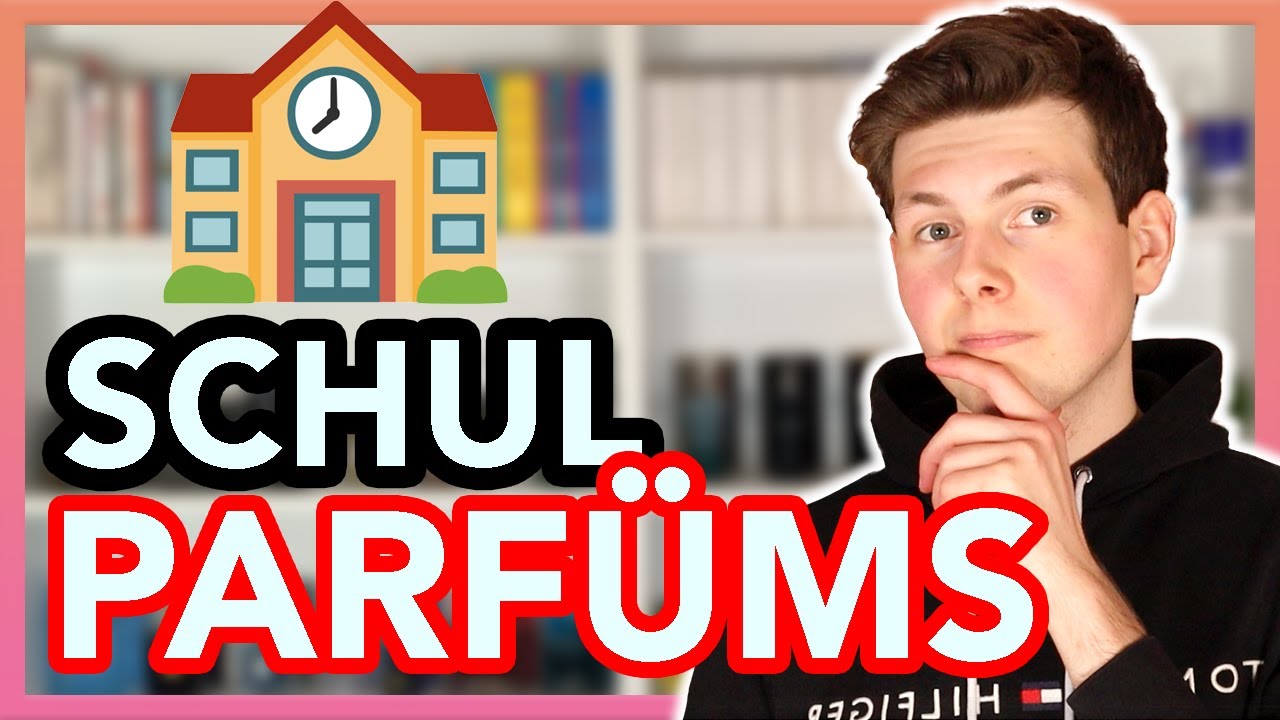 TOP 6 Parfüms für die Schule 🏫