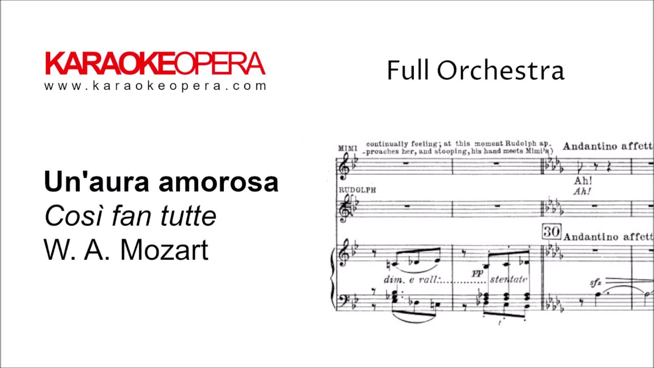 Karaoke Opera: Un'aura Amorosa - Così Fan Tutte (Mozart) Orchestra only version with printed music