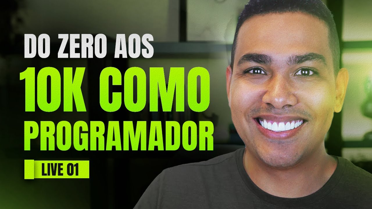 LIVE #01 Como sair do ZERO e chegar nos 10mil de salário como Programador