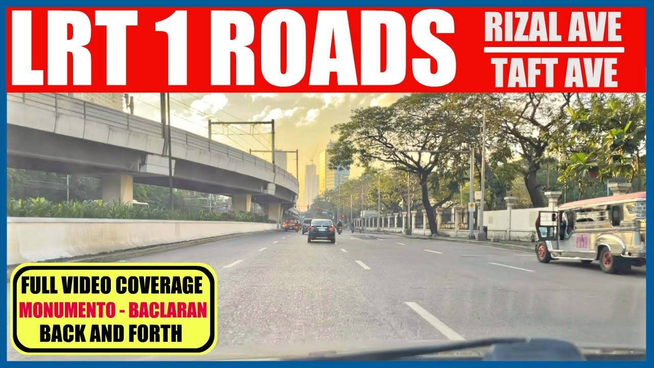 LRT 1 ROADS FULL DRIVE VIDEO COVERAGE | NAVIGATION GUIDE MONUMENTO TO BACLARAN