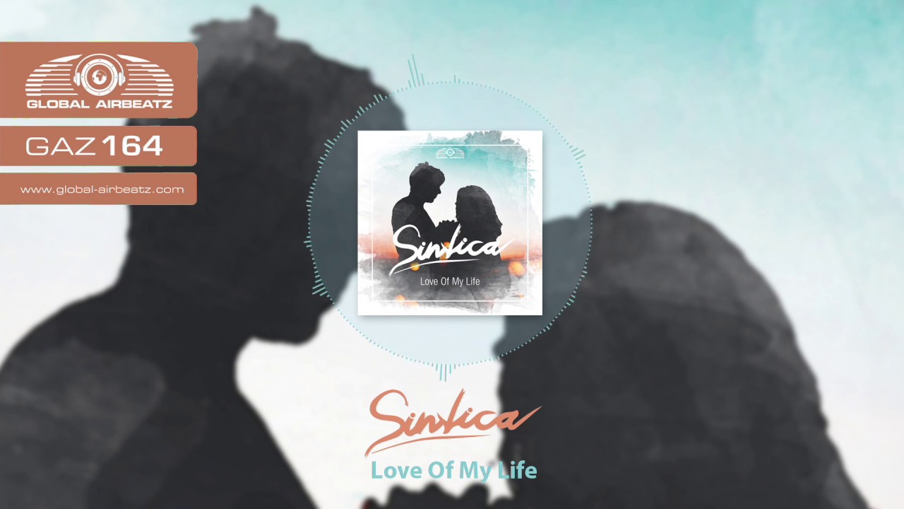 Sintica - Love Of My Life