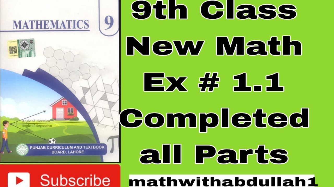 9th Class New Math,Ex # 1.1 Completed all Parts 