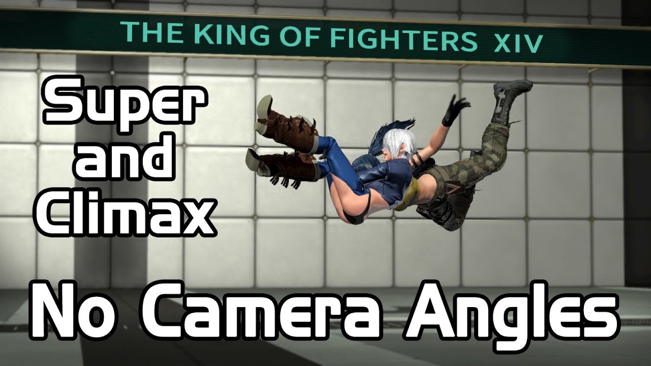 KOFXIV Super and Climax NO CAMERA ANGLES