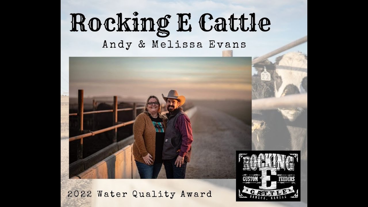 2022 Water Quality Award Winners Andy & Melissa Evans, Rocking E Cattle Company