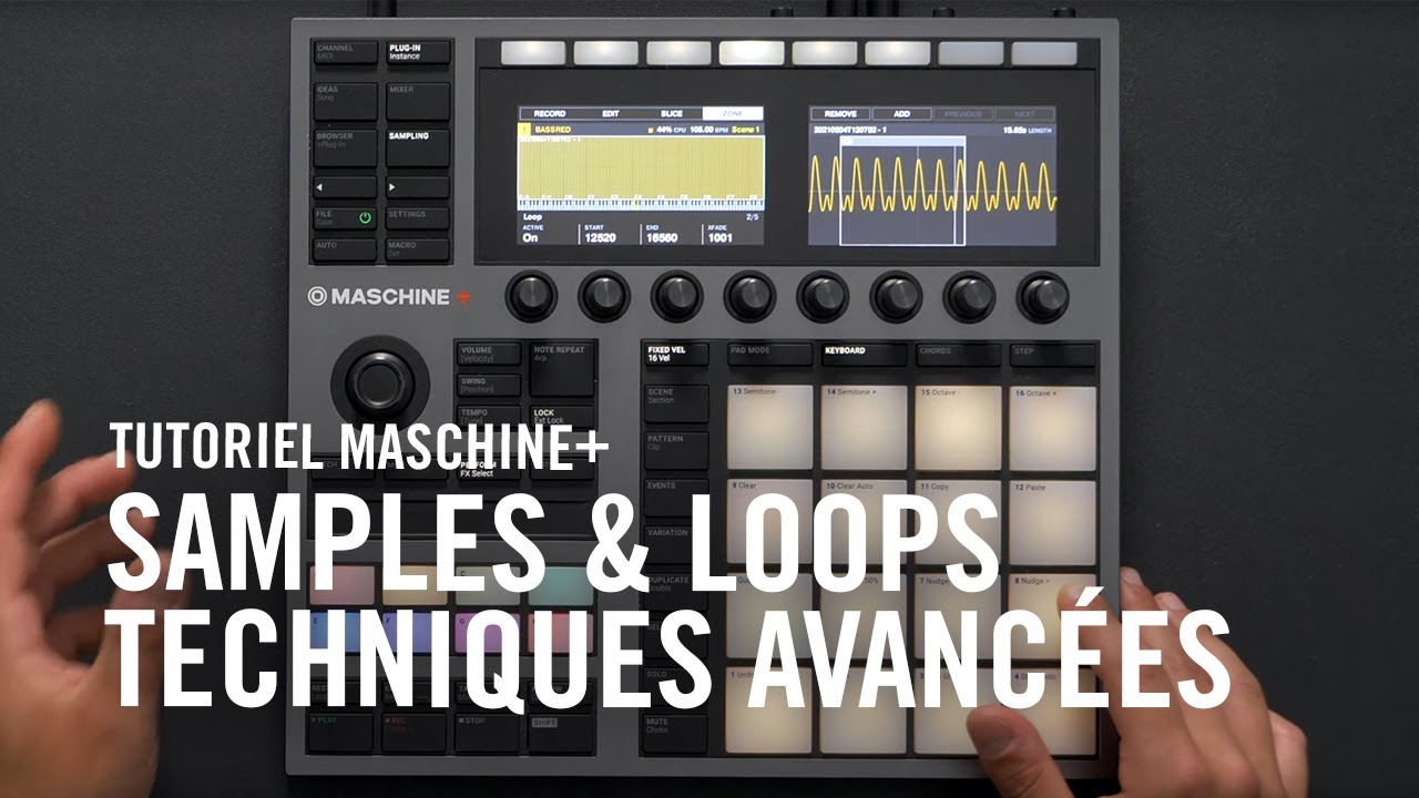 Techniques avancées de sampling avec MASCHINE+ | Native Instruments